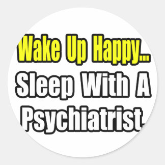 Sleep With a Psychiatrist Classic Round Sticker