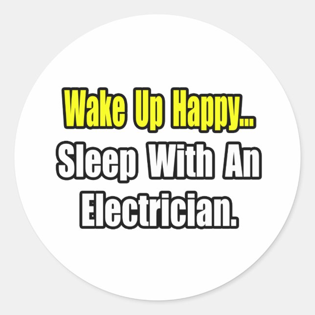 Sleep With an Electrician Classic Round Sticker (Front)