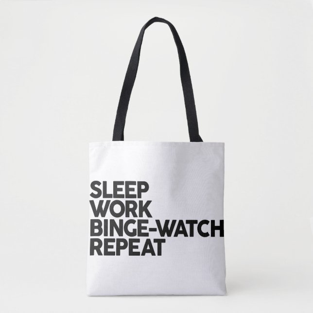 SLEEP, WORK, BINGE-WATCH REPEAT Totes bag (Front)