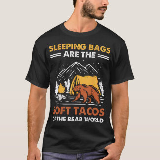 Sleeping Are The Soft Tacos Of The Bear Funny T-Shirt