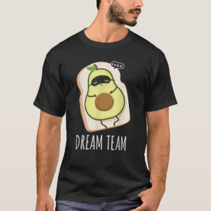Sleeping Avocado Toast Team Funny Saying T-Shirt
