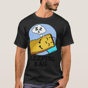Sleeping Bag Funny Paper Bag Pun 1 T-Shirt