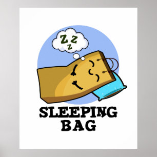 Sleeping Bag Funny Paper Bag Pun  Poster