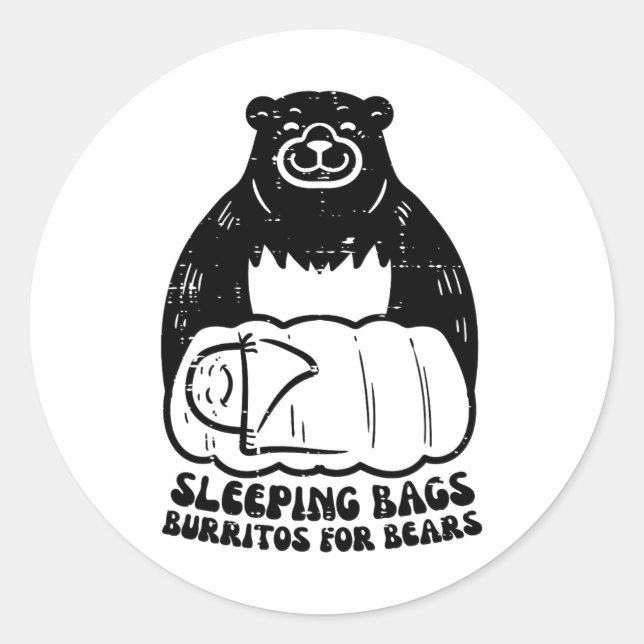 Sleeping Bags Burritos For Bear Funny Camping Men  Classic Round Sticker (Front)