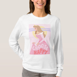 Sleeping Beauty Aurora Choose Happy T-Shirt