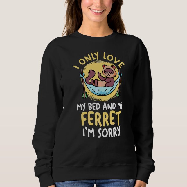 Sleeping Ferret Sweatshirt (Front)