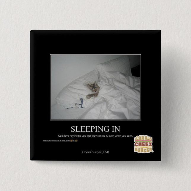 Sleeping In 2 Inch Square Button (Front)