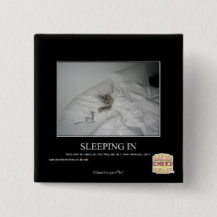 Sleeping In 2 Inch Square Button
