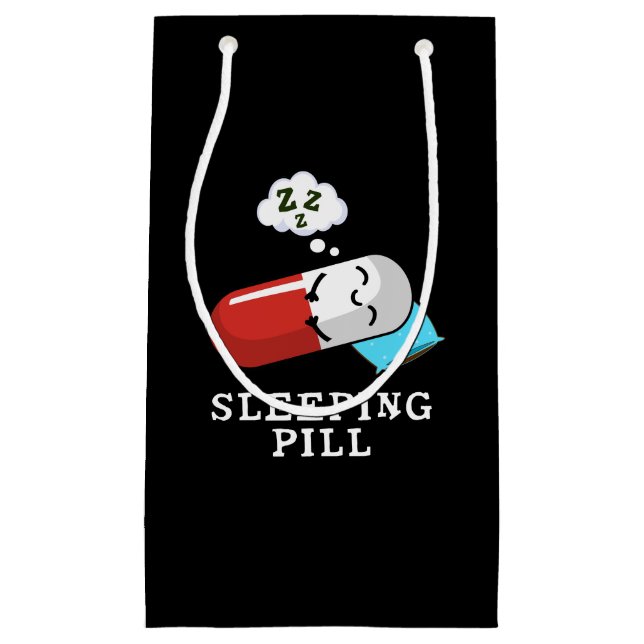 Sleeping Pill Funny Medicine Pun Dark BG Small Gift Bag (Front)