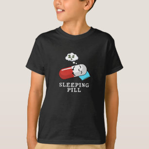 Sleeping Pill Funny Medicine Pun Dark BG T-Shirt