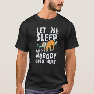Sleeping Sloth Sleep Pajama Let Me Sleep T-Shirt
