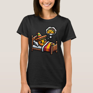 Sleeping Tortilla Dreaming Of Taco Mexican Food An T-Shirt