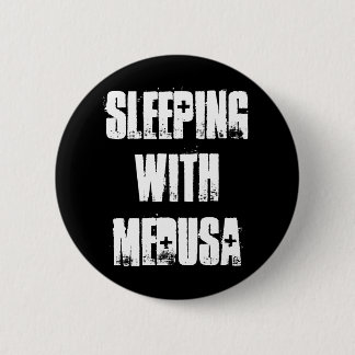 Sleeping With Medusa 2 Inch Round Button