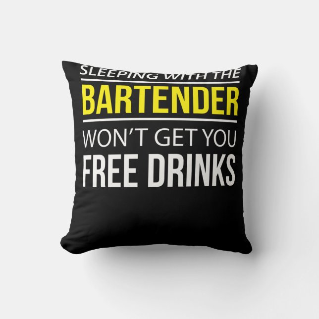 Sleeping With The Bartender Throw Pillow (Front)