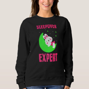 Sleepover Expert Team Overnight Party Cute Sweatshirt
