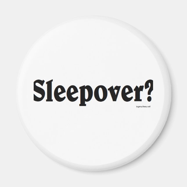 Sleepover Magnet (Front)