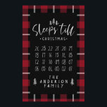 Sleeps 'till Christmas modern minimalist farmhouse Poster<br><div class="desc">Sleeps 'till Christmas modern minimalist farmhouse poster. Cross the days off as you get closer your visit from Santa. Change the colour of the plaid to suit your style.</div>