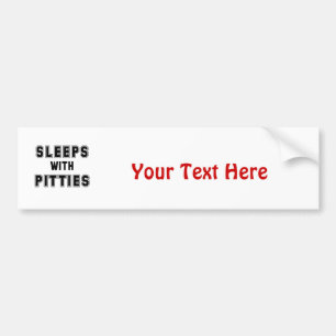 Sleeps with Pitties Text Bumper Sticker