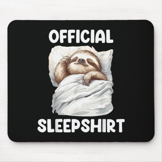 Sleepshirt Cute Sleeng Sloth Animal Lovers Pajama  Mouse Pad (Front)