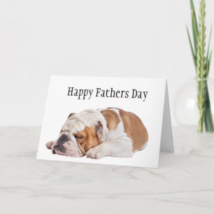Sleepy English Bulldog Father's Day   Card