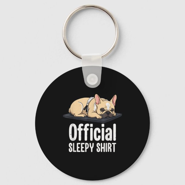 Sleepy French Bulldog Funny Dog Lovers Men Women K Keychain (Front)