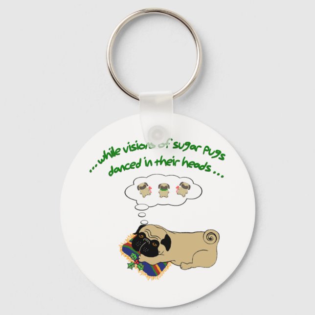 Sleepy Pug Christmas|Fun Holiday Quote Cute Pug Keychain (Front)
