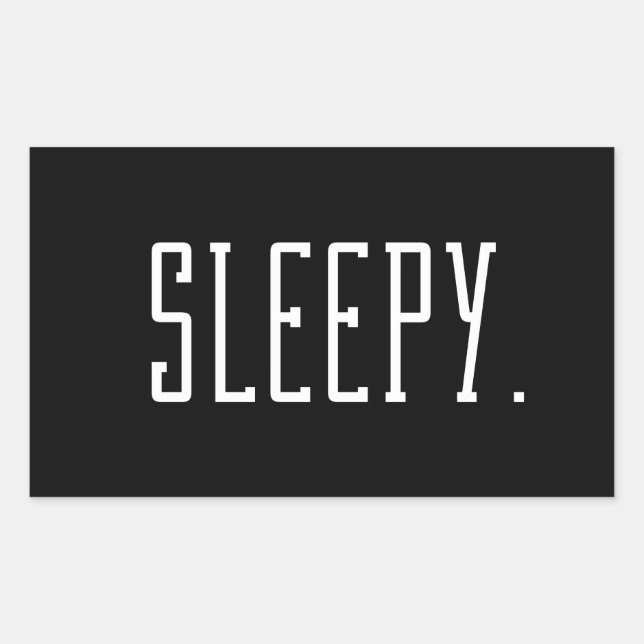 Sleepy. Typography Sticker (Front)