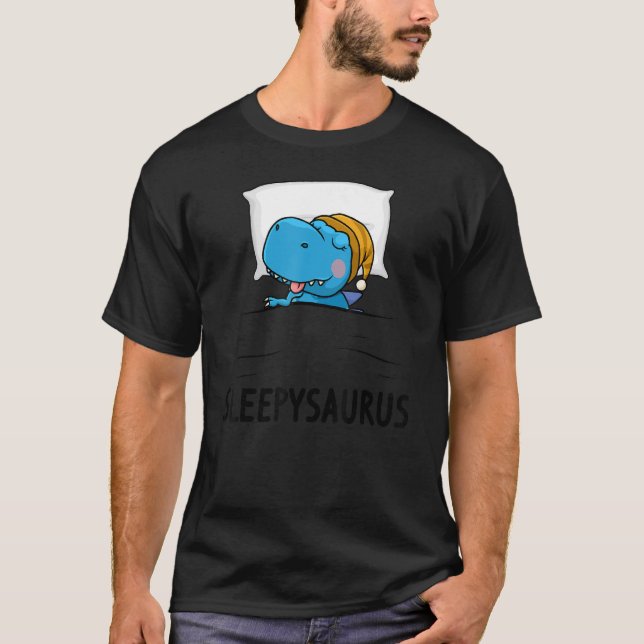 Sleepysaurus nigh Dinosaur Dino Rex nightgown Slee T-Shirt (Front)