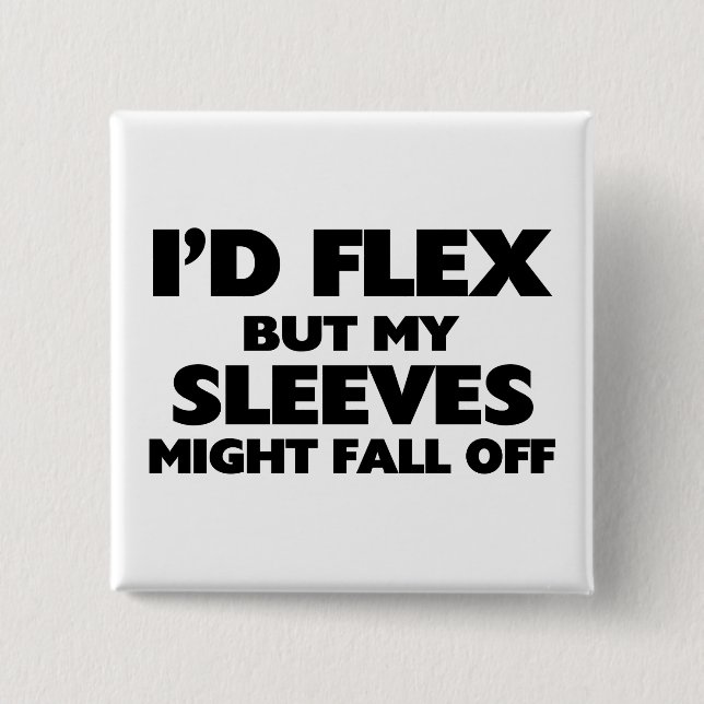 Sleeves Might Fall Off 2 Inch Square Button (Front)