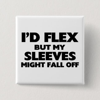 Sleeves Might Fall Off 2 Inch Square Button