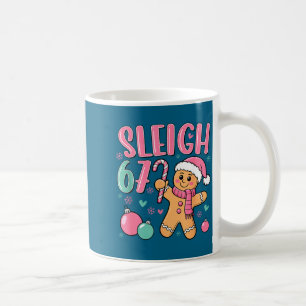 Sleigh 67 Gingerbread Christmas Six Seven Meme Vir Coffee Mug