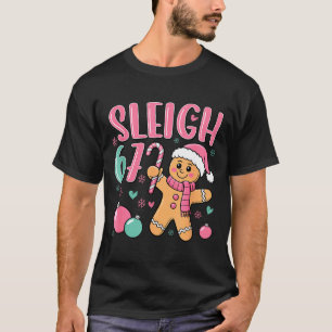 Sleigh 67 Gingerbread Christmas Six Seven Meme Vir T-Shirt