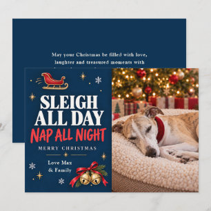 Sleigh All Day Nap All Night Dog Christmas Holiday Card