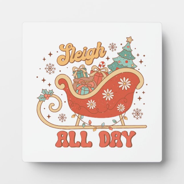 Sleigh All Day Plaque (Front)