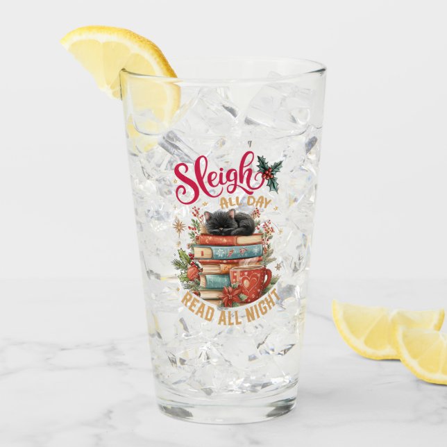 Sleigh All Day Read All Night  Glass (Front Ice)