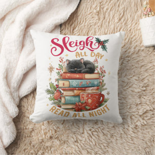 Sleigh All Day Read All Night Throw Pillow