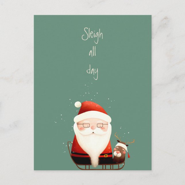Sleigh All Day Santa Claus Funny Quote Postcard (Front)
