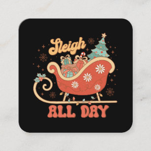 Sleigh All Day Square Business Card