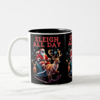 Sleigh All Day