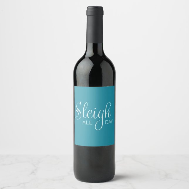 Sleigh All Day Wine Label (Front)