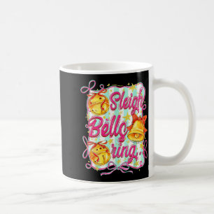 Sleigh Bells Ring Christmas Design For Girls  Coffee Mug