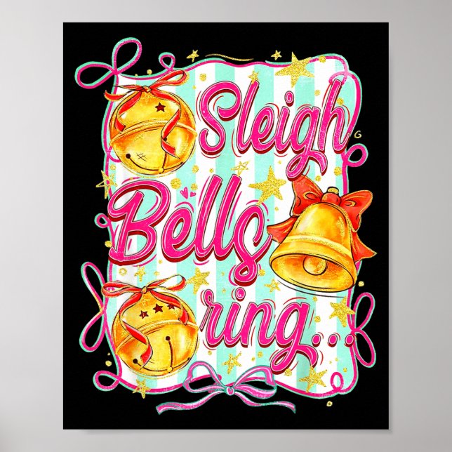 Sleigh Bells Ring Christmas Design For Girls  Poster (Front)