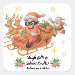 Sleigh Bells & Salami Smells! Square Sticker