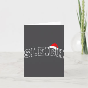 Sleigh Christmas Varsity Minimal Text Santa Hat Fa Card