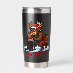 Sleigh It – Funny Christmas Reindeer Gym Workout Insulated Tumbler