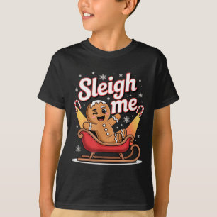 Sleigh Me Funny Adult Humor Gingerbread Man  T-Shirt
