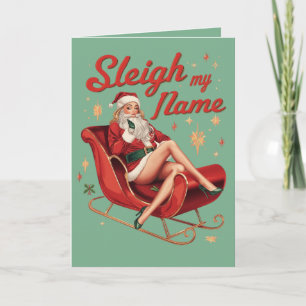 Sleigh My Name – Funny Party Christmas Pun Card