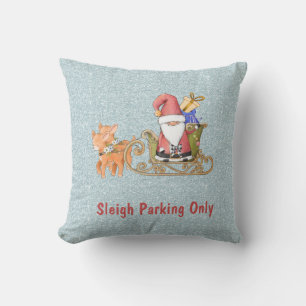 Sleigh Parking Only Customizable Christmas Throw Pillow
