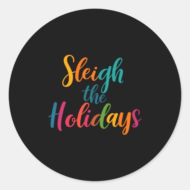 Sleigh The Holidays Toddler  Classic Round Sticker (Front)