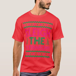Sleigh The Patriarchy 3 T-Shirt
